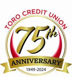 Toro Credit Union 75th Anniversary 1949-2024